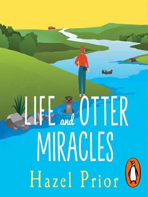 Title details for Life and Otter Miracles by Hazel Prior - Available